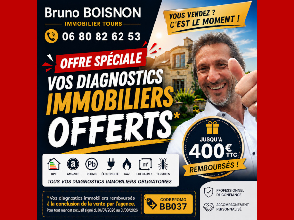 Vos diagnostics immobiliers offerts pour tout mandat de vente  exclusif signé du 01 juillet au 31 août 2026 par votre négociateur Bruno BOISNON - Immobilier Tours à la conclusion de la vente par l'agence.